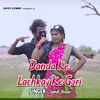 About Danda Ke Lachkay Ke Gori Song